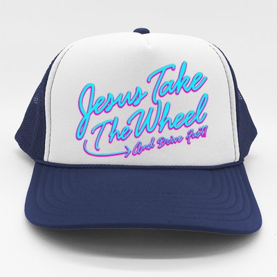 Jesus Take The Wheel And Drive Fast Funny Christian Design Trucker Hat