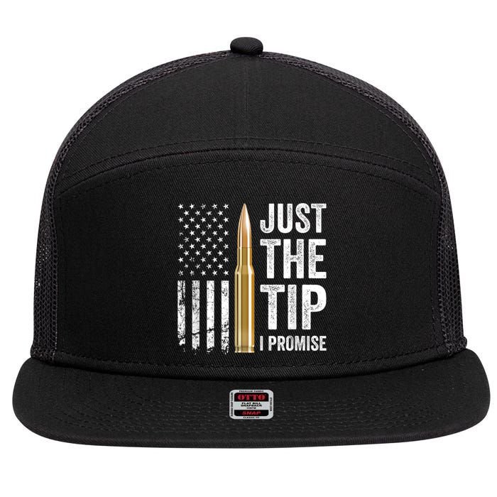 Just The Tip I Promise Funny Gun Owner Pro Guns USA Flag 7 Panel Mesh Trucker Snapback Hat