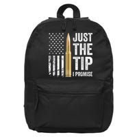 Just The Tip I Promise Funny Gun Owner Pro Guns USA Flag 16 in Basic Backpack