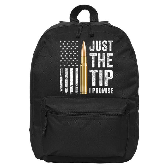 Just The Tip I Promise Funny Gun Owner Pro Guns USA Flag 16 in Basic Backpack