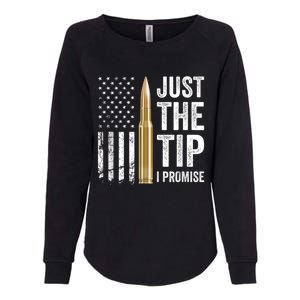 Just The Tip I Promise Funny Gun Owner Pro Guns USA Flag Womens California Wash Sweatshirt