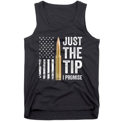 Just The Tip I Promise Funny Gun Owner Pro Guns USA Flag Tank Top