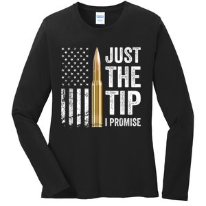 Just The Tip I Promise Funny Gun Owner Pro Guns USA Flag Ladies Long Sleeve Shirt