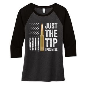 Just The Tip I Promise Funny Gun Owner Pro Guns USA Flag Women's Tri-Blend 3/4-Sleeve Raglan Shirt