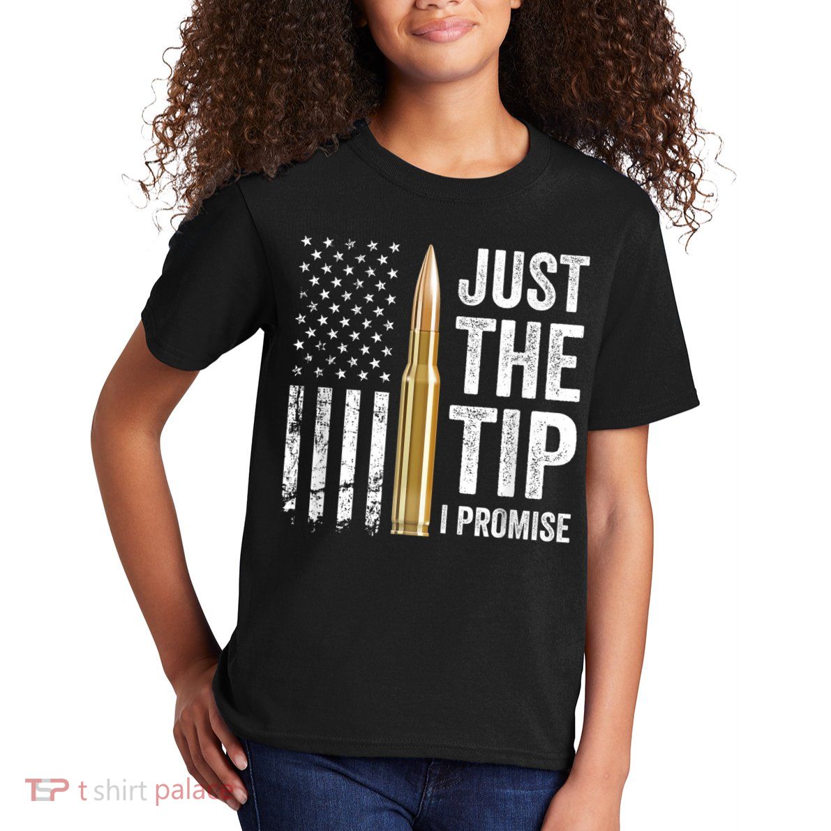Just The Tip I Promise Funny Gun Owner Pro Guns USA Flag Kids T-Shirt