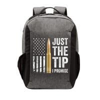Just The Tip I Promise Funny Gun Owner Pro Guns USA Flag Vector Backpack