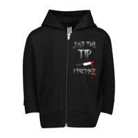 Just The Tip I Promise Funny Bloody Halloween Knife Toddler Zip Fleece Hoodie