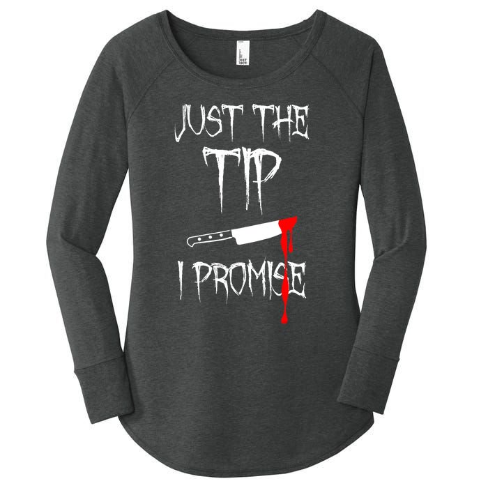 Just The Tip I Promise Funny Bloody Halloween Knife Women's Perfect Tri Tunic Long Sleeve Shirt