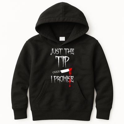 Just The Tip I Promise Funny Bloody Halloween Knife Kids Hoodie