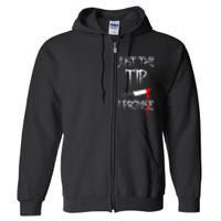 Just The Tip I Promise Funny Bloody Halloween Knife Full Zip Hoodie