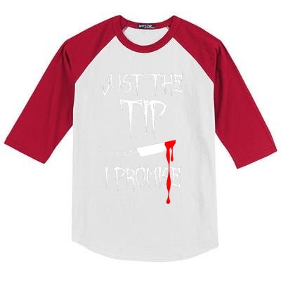 Just The Tip I Promise Funny Bloody Halloween Knife Kids Colorblock Raglan Jersey