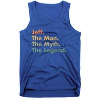 Jeff The The Myth The Legend Dad Grandpa Gift Tank Top