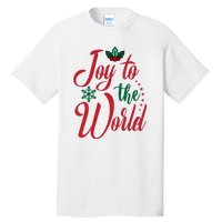 Joy To The World Christian Christmas Jesus Birth Gift Tall T-Shirt