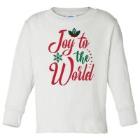 Joy To The World Christian Christmas Jesus Birth Gift Toddler Long Sleeve Shirt