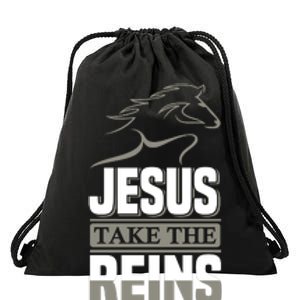 Jesus Take This Reins Drawstring Bag