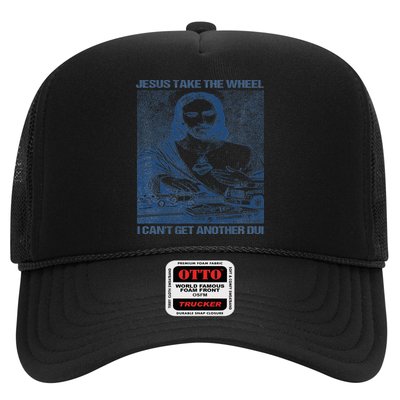 Jesus Take The Wheel I Cant Get Another Dui Hat
