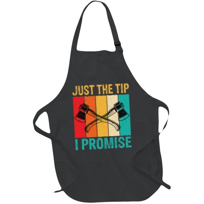 Just The Tip Axe Throwing Hatchet Thrower Lover Funny Full-Length Apron With Pockets