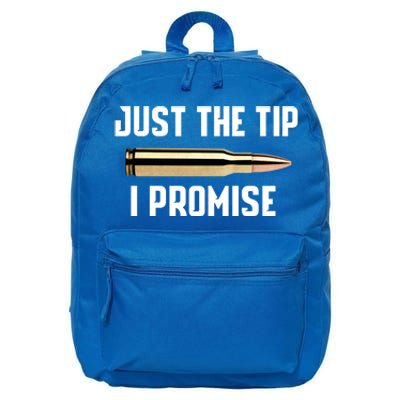 Just The Tip I Promise Gift Funny Gun Gift 16 in Basic Backpack