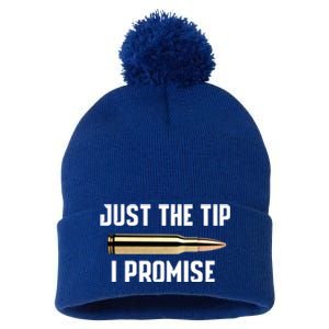 Just The Tip I Promise Gift Funny Gun Gift Pom Pom 12in Knit Beanie