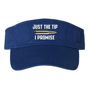 Just The Tip I Promise Gift Funny Gun Gift Valucap Bio-Washed Visor