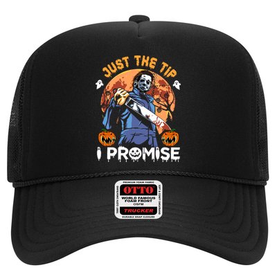 Just The Tip I Promise Horror Halloween Trucker Hat