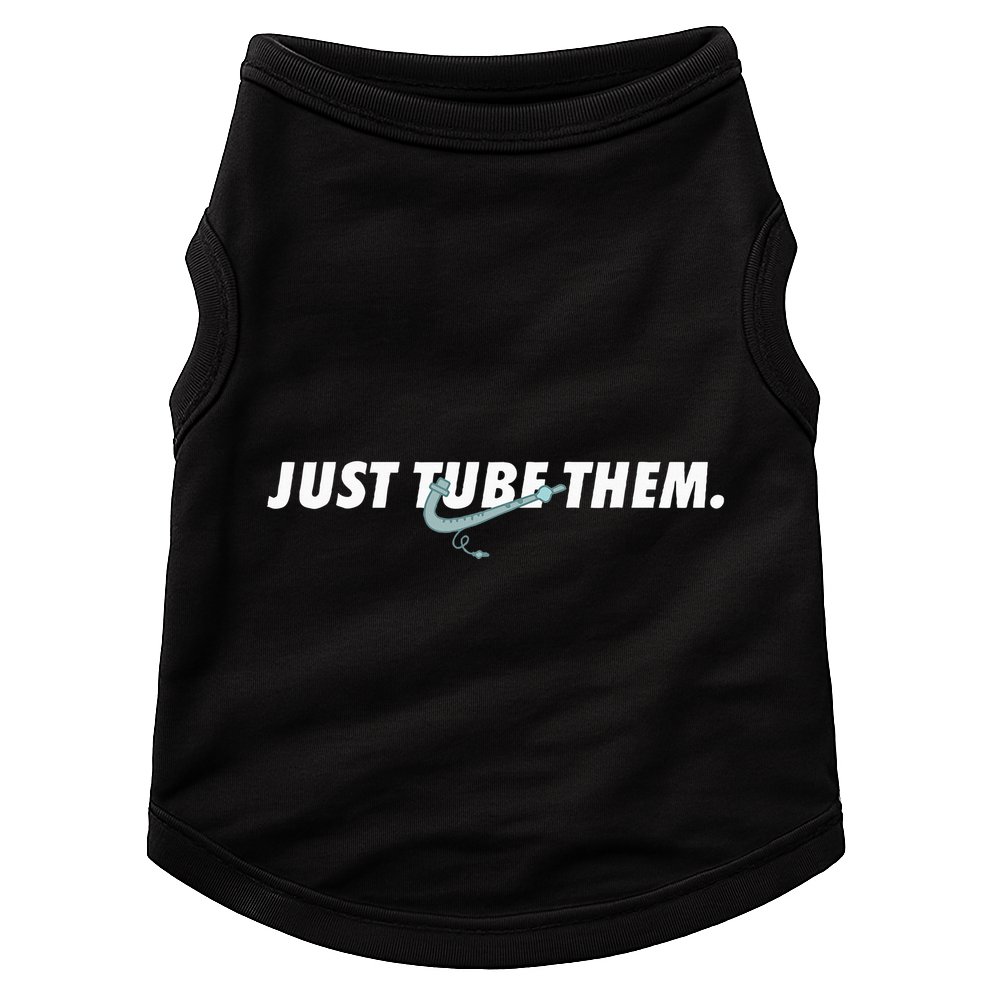 Just Tube Them Pulmonologist Respiratory Therapist Doggie Tank