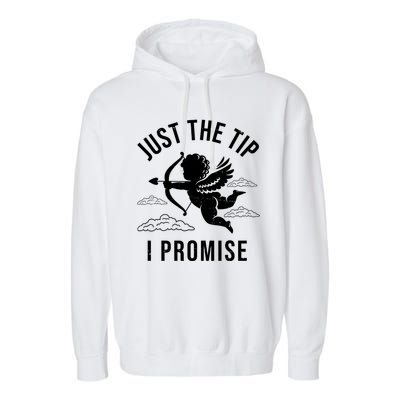 Just The Tip I Promise Funny Cupid Garment-Dyed Fleece Hoodie