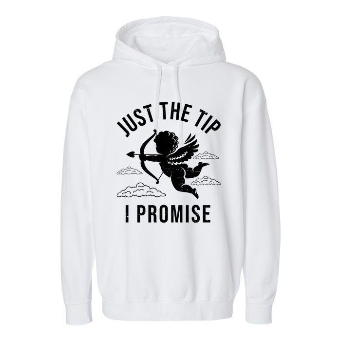 Just The Tip I Promise Funny Cupid Garment-Dyed Fleece Hoodie
