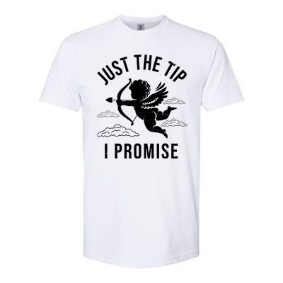 Just The Tip I Promise Funny Cupid Softstyle® CVC T-Shirt