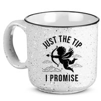 Just The Tip I Promise Funny Cupid 15oz Campfire Ceramic Mug