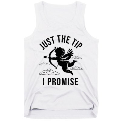 Just The Tip I Promise Funny Cupid Tank Top