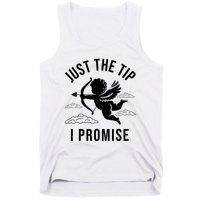 Just The Tip I Promise Funny Cupid Tank Top