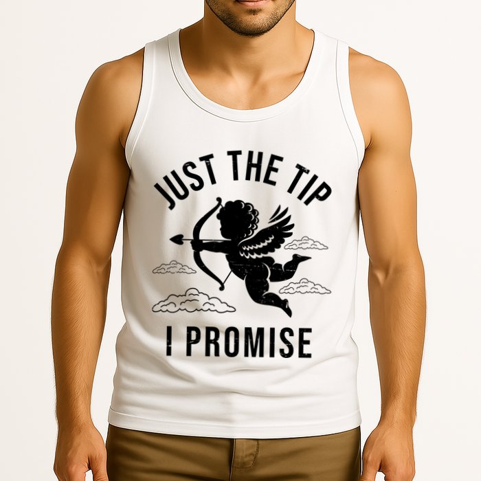 Just The Tip I Promise Funny Cupid Tank Top