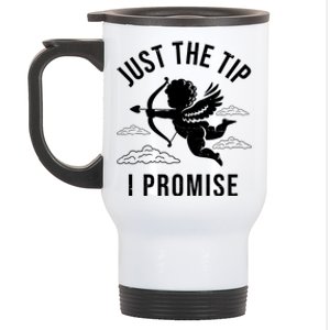 Just The Tip I Promise Funny Cupid Stainless Steel Travel Mug