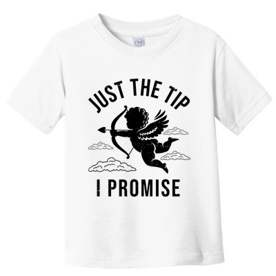 Just The Tip I Promise Funny Cupid Toddler T-Shirt