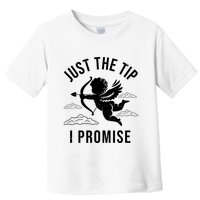 Just The Tip I Promise Funny Cupid Toddler T-Shirt