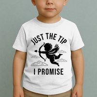 Just The Tip I Promise Funny Cupid Toddler T-Shirt