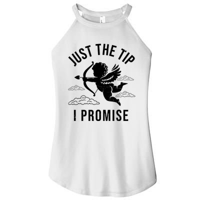 Just The Tip I Promise Funny Cupid Women's Perfect Tri Rocker Tank