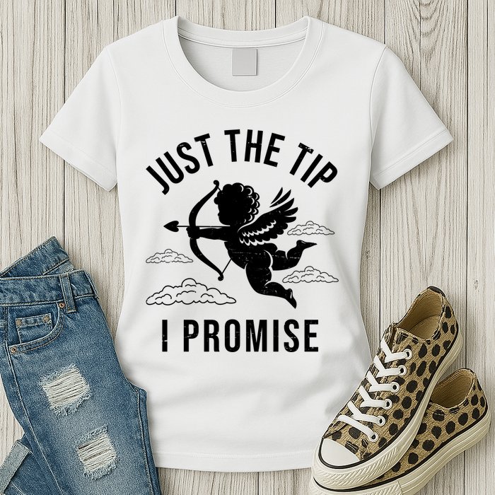 Just The Tip I Promise Funny Cupid Womens T-Shirt