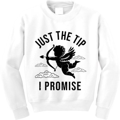 Just The Tip I Promise Funny Cupid Kids Sweatshirt