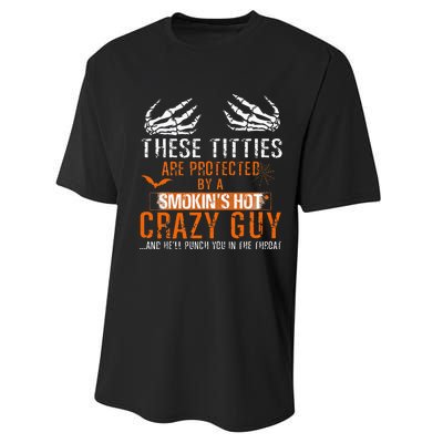 Joke These Titties Are Protected By A Smokin Hot Crazy Guy Performance Sprint T-Shirt