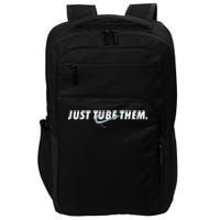 Just Tube Them Pulmonologist Respiratory Therapist Impact Tech Backpack