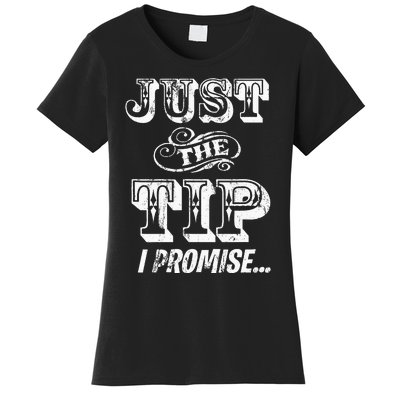 Just The Tip I Promise The Original Tattoo Artist Women's T-Shirt