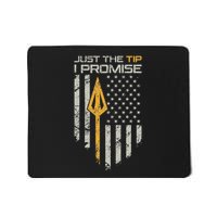 Just The Tip I Promise Funny Bow Hunter Archery Broadhead Mousepad