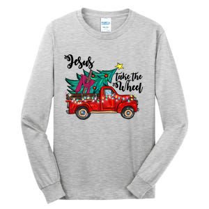 Jesus Take The Wheel Red Truck Christmas Tree Christian Xmas Gift Tall Long Sleeve T-Shirt