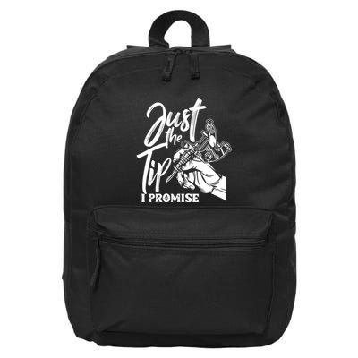 Just The Tip I Promise 16 in Basic Backpack