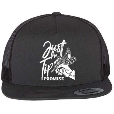 Just The Tip I Promise Flat Bill Trucker Hat