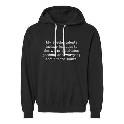 Jumping To The Worst Conclusion Possible Quote Garment-Dyed Fleece Hoodie