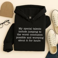 Jumping To The Worst Conclusion Possible Quote Hoodie