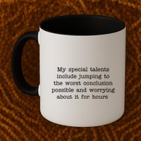 Jumping To The Worst Conclusion Possible Quote Mug